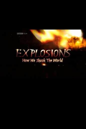Explosions: How We Shook the World