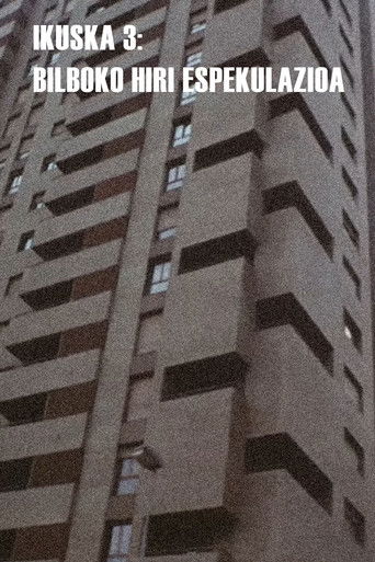 Ikuska 3: Bilboko hiri espekulazioa (1979)