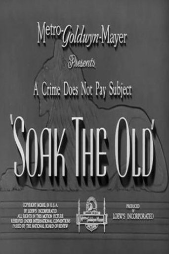 Soak the Old (1940) Soak the Old (1940)