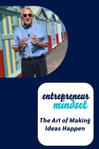 Entrepreneur Mindset: The Art of Making Ideas Happen poster