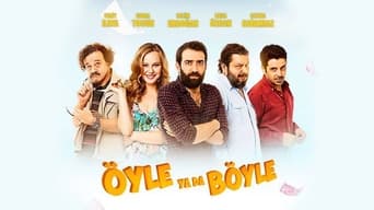 Öyle ya da Böyle (2015)