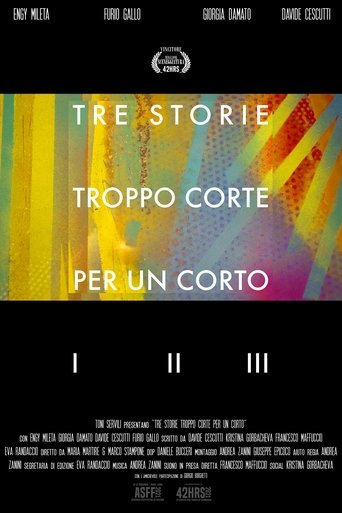 Tre Storie Troppo Corte Per Un Corto en streaming 