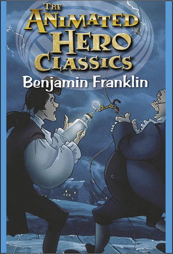 Animated Hero Classics: Benjamin Franklin (1993)