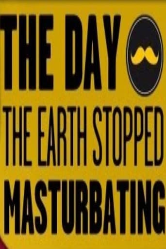 Poster of The day the earth stopped masturbating