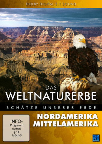 Das Weltnaturerbe - Schätze unserer Erde: Nordamerika Mittelamerika poster