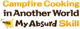Campfire Cooking in Another World with my Absurd Skill logo