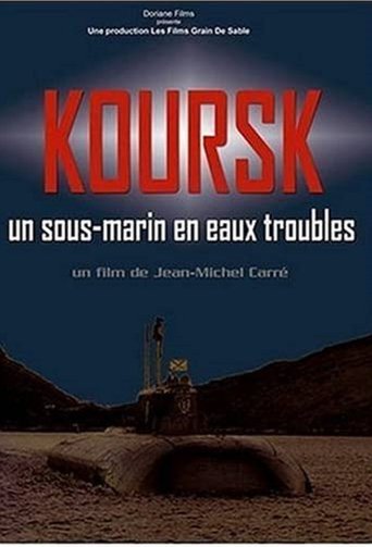 Poster för Kursk: A Submarine in Troubled Waters