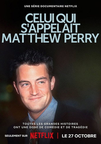 Celui qui s'appelait Matthew Perry