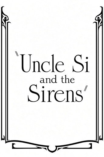 Uncle Si and the Sirens