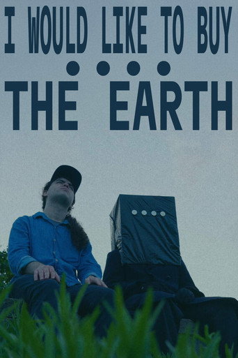 I WOULD LIKE TO BUY THE EARTH (2025)