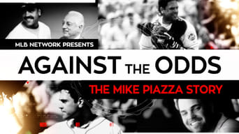 Against the Odds: The Mike Piazza Story