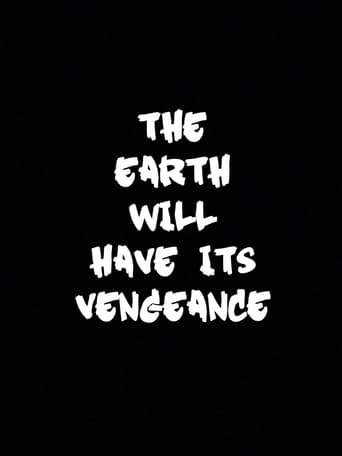 The Earth Will Have Its Vengeance en streaming 