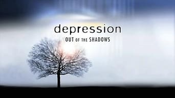 #1 Depression: Out of the Shadows