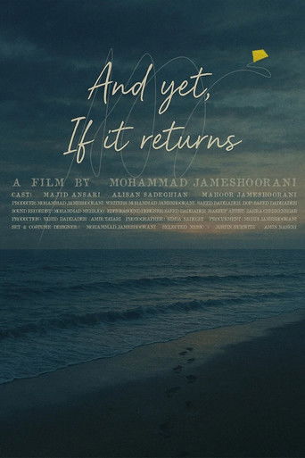 And Yet, If It Returns