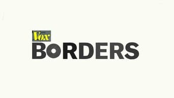 Vox Borders (2017-2019)