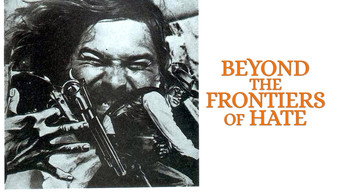 Beyond the Frontiers of Hate (1972)