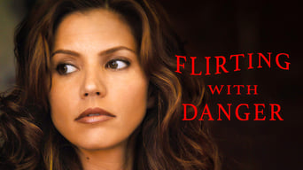 Flirting with Danger (2006)