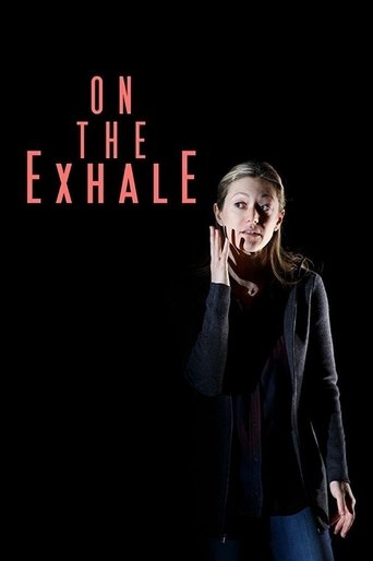 On the Exhale (2017) On the Exhale (2017)