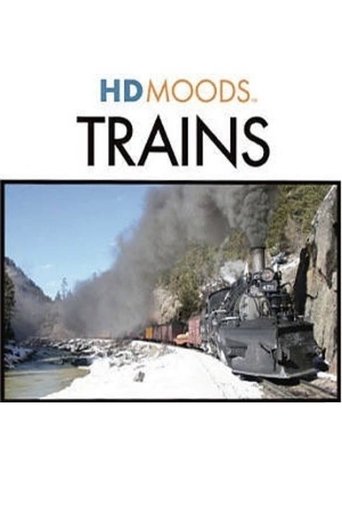 HD Moods: Trains (2009)