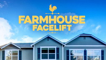 Farmhouse Facelift (2021- )