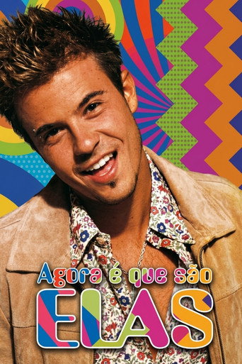 Agora &eacute; Que S&atilde;o Elas (2003)