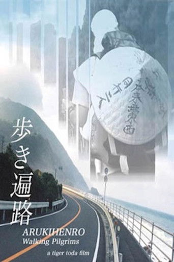 Arukihenro - Walking Pilgrims (2006)