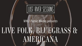 Lost River Sessions Temporada 1 Episodio 1