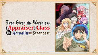 Even Given the Worthless "Appraiser" Class, I'm Actually the Strongest Scene snapshot