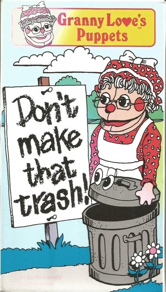 Don't Make That Trash!