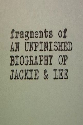 Affiche de Jackie & Lee Fragments of an Unfinished Biography