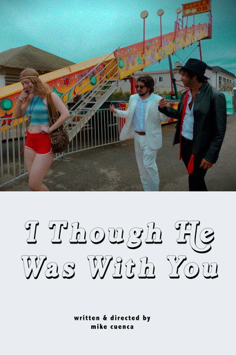I Thought He Was With You