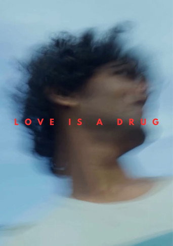 Love is A Drug