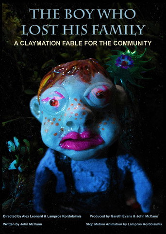 The Boy Who Lost His Family: A Claymation Fable poster