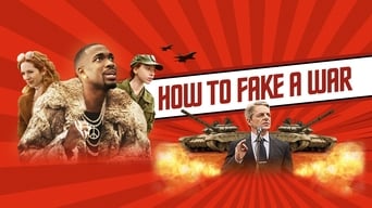 How to Fake a War (2019)