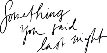 Something You Said Last Night logo
