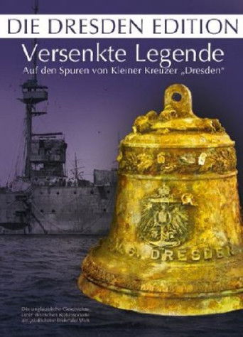 Die versenkte Legende - Der kleine Kreuzer Dresden poster