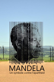 Mandela, un symbole contre l'apartheid (2019)