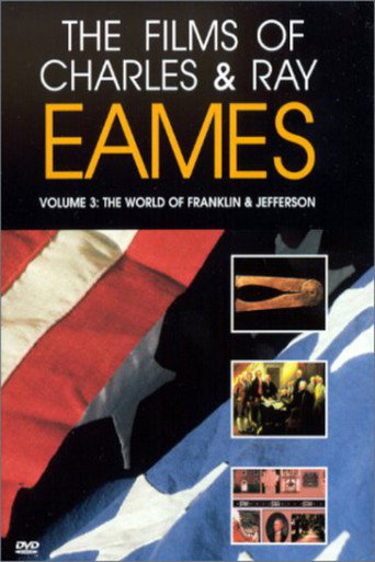 The Films of Charles & Ray Eames, Vol. 3: The World of Franklin & Jefferson (2000)