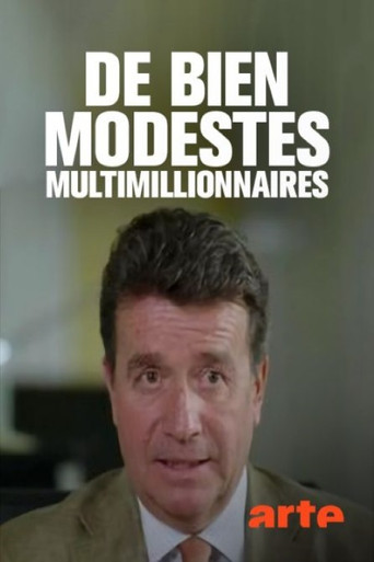 De bien modestes multimillionnaires poster