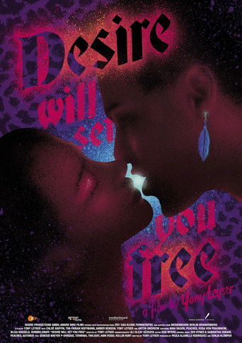 Desire Will Set You Free (2015)