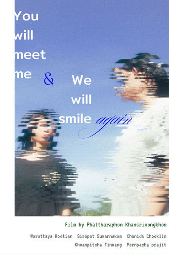 You will meet me and we will smile again (2026)