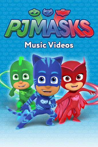 PJ Masks: Music Videos