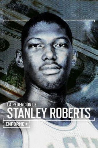 Informe+. La Redención de Stanley Roberts poster