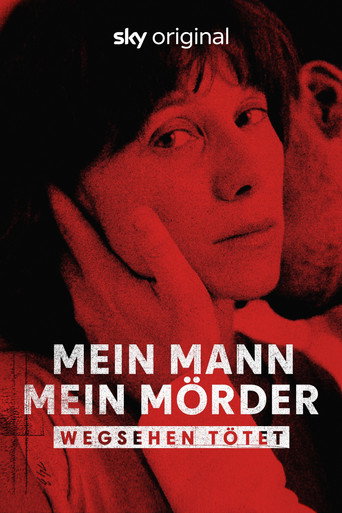 Filmplakat zu Mein Mann, mein Mörder – Wegsehen tötet