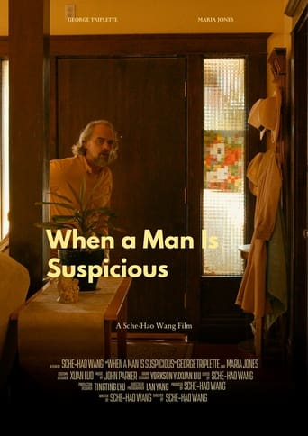 When a man is suspicious When a man is suspicious