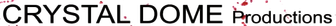 Crystal Dome Productions