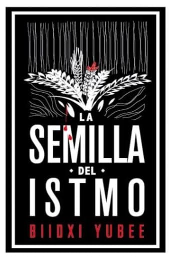 La semilla del istmo