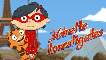 Mirette Investigates (2016- )