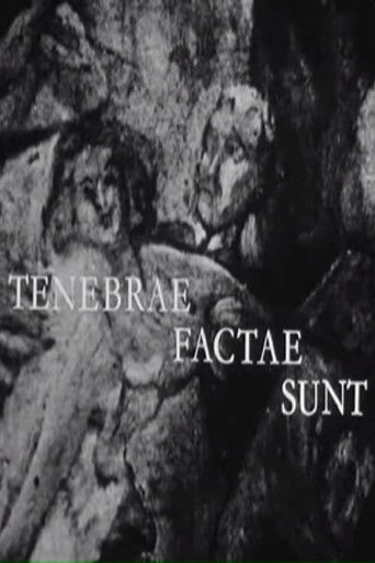Tenebrae factae sunt