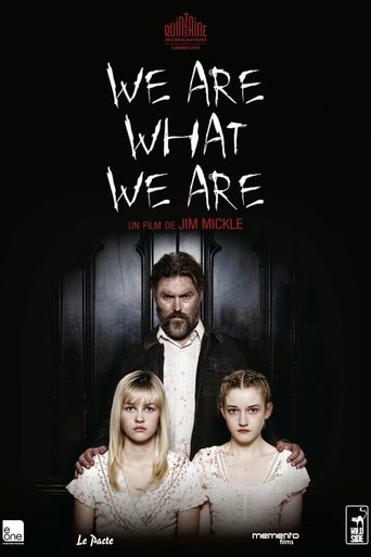 We Are What We Are (2013) We Are What We Are (2013)